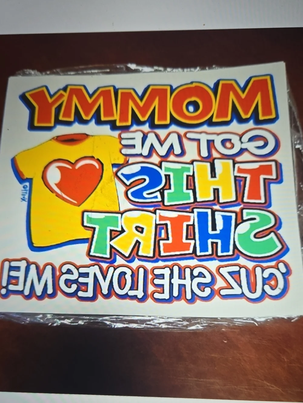23 Pack Of Mommy Got Me This Shirt Transfers